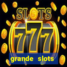 grande slots jackpot louco